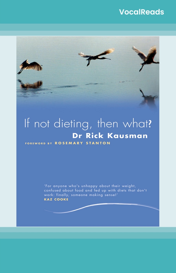 If Not Dieting - Then What?
