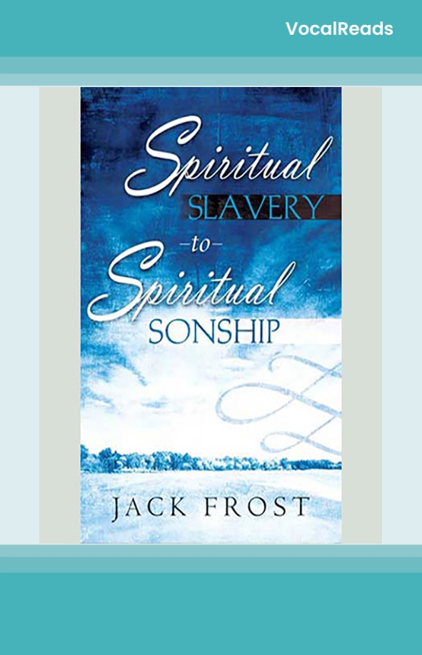Spiritual Slavery to Spiritual Sonship