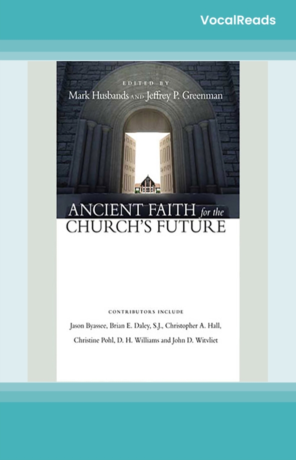 Ancient Faith for the Church's Future