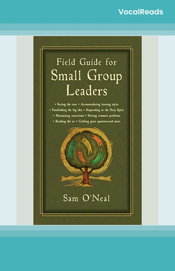 Field Guide for Small Group Leaders