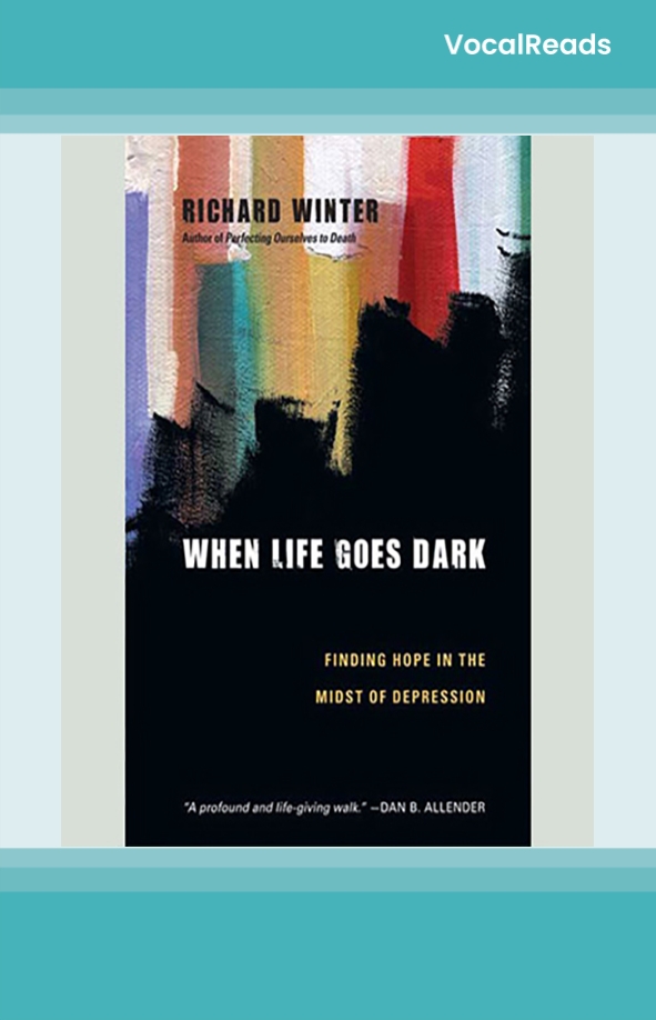 When Life Goes Dark