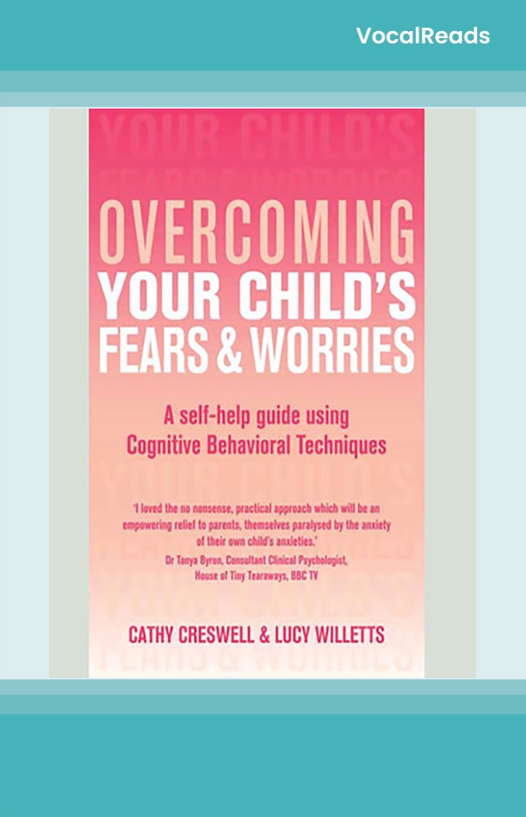 Overcoming Your Child's Fears and Worries