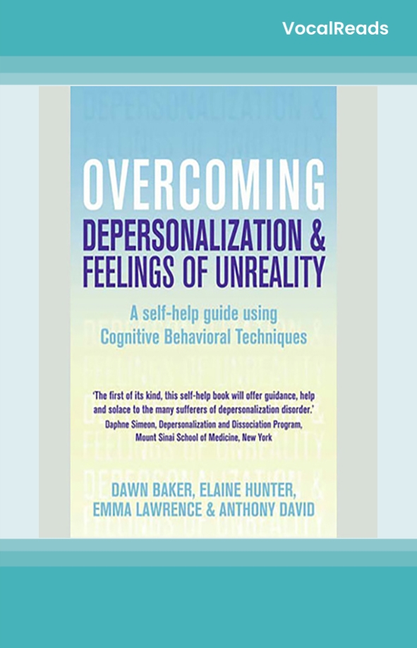 Overcoming Depersonalization and Feelings of Unreality