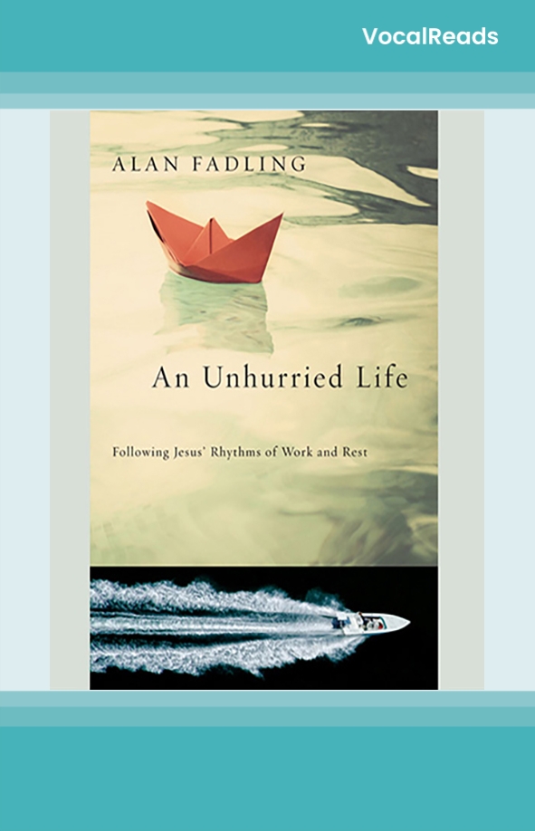 An Unhurried Life