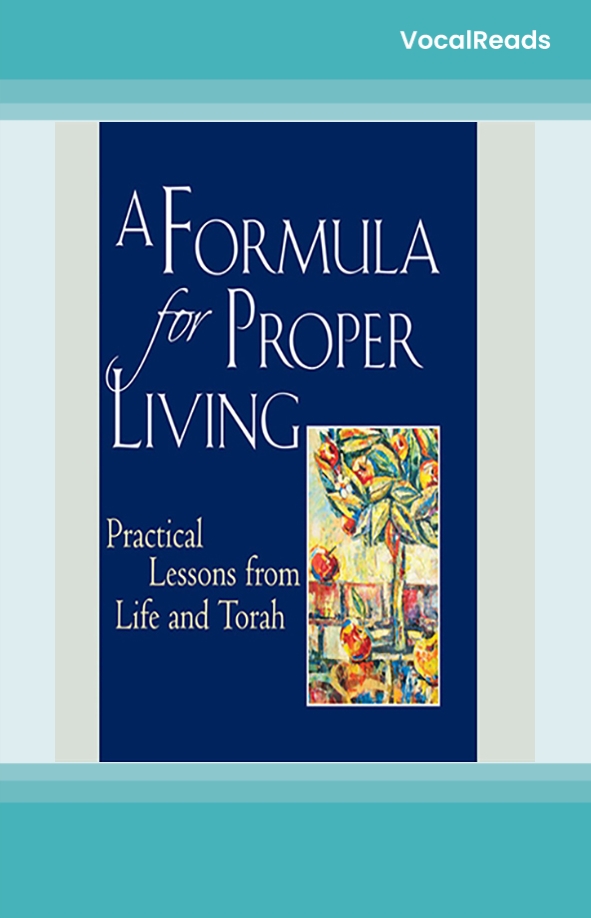 A Formula for Proper Living