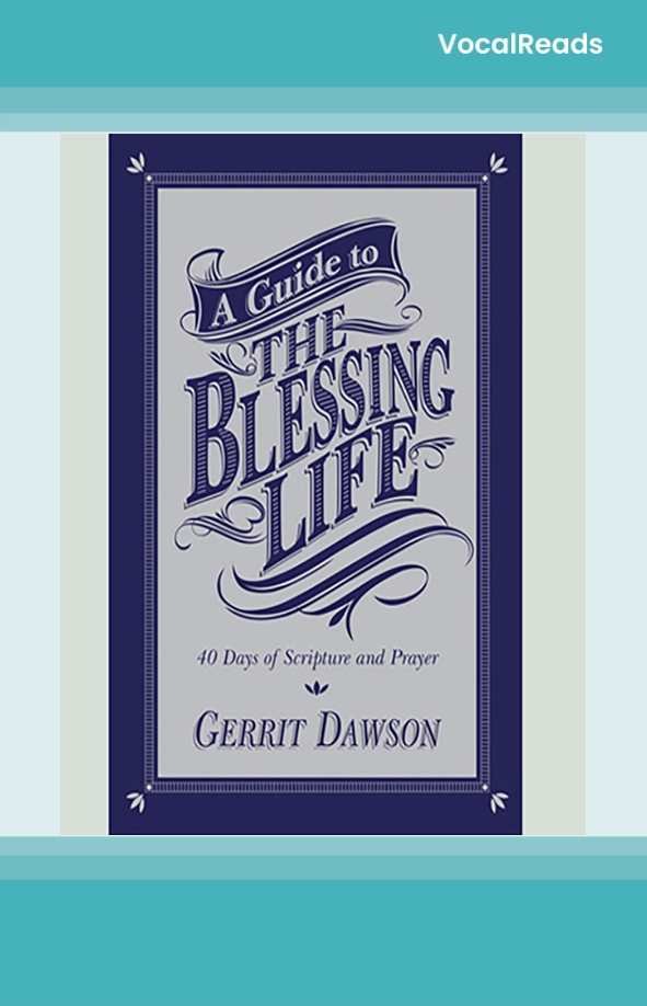 A Guide to the Blessing Life