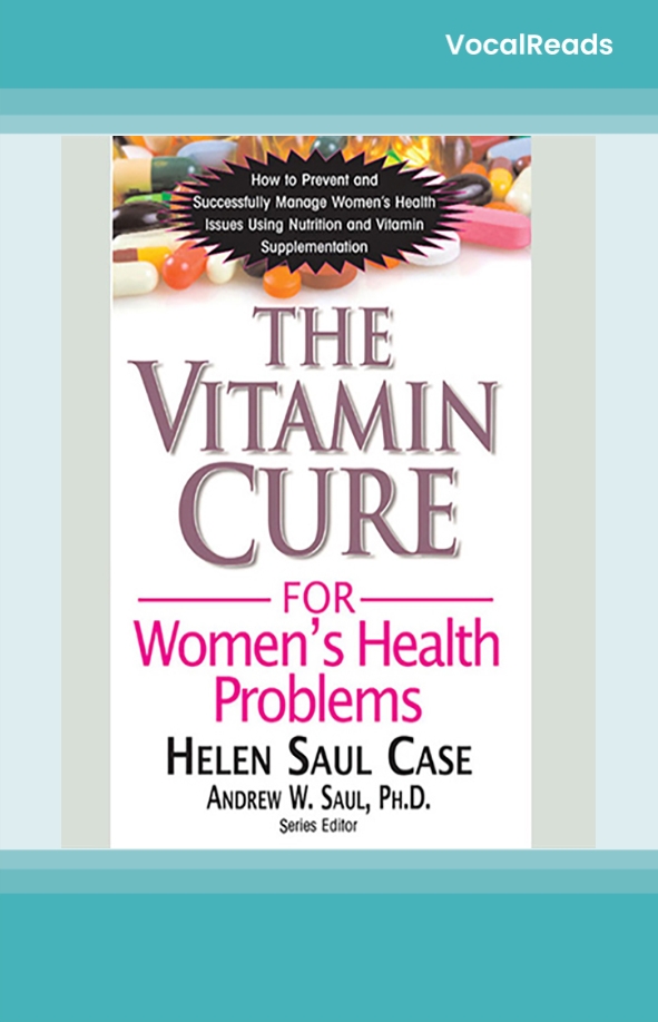 The Vitamin Cure for Women's Health Problems