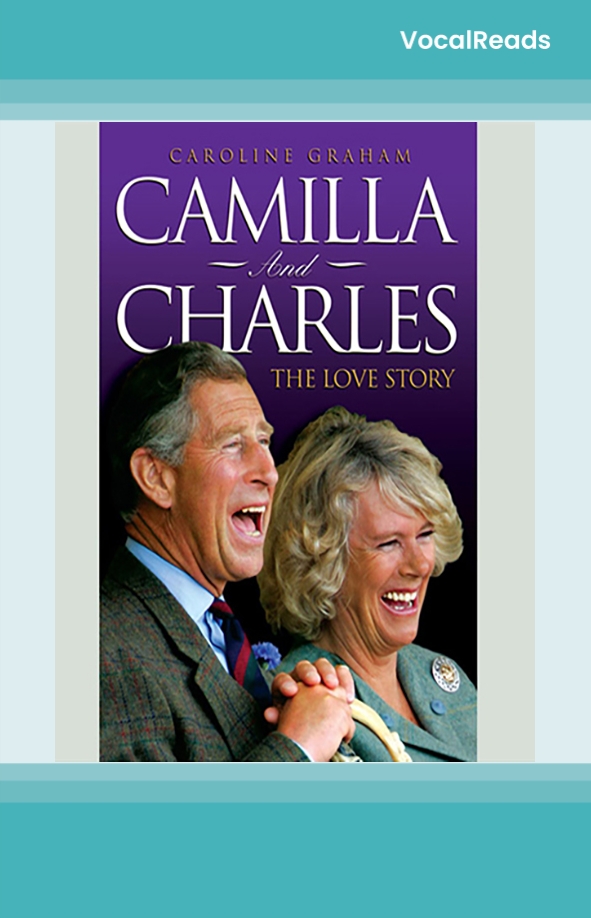 Camilla and Charles - The Love Story