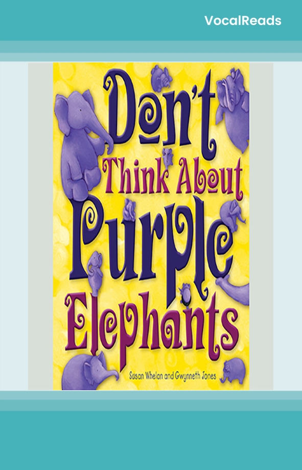 Don't Think About Purple Elephants