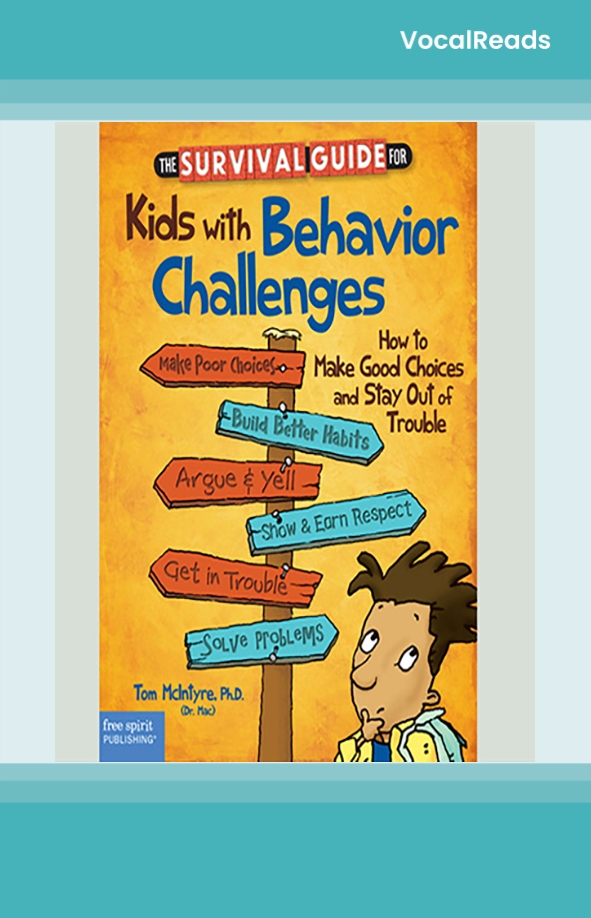 The Survival Guide for Kids with Behavior Challenges