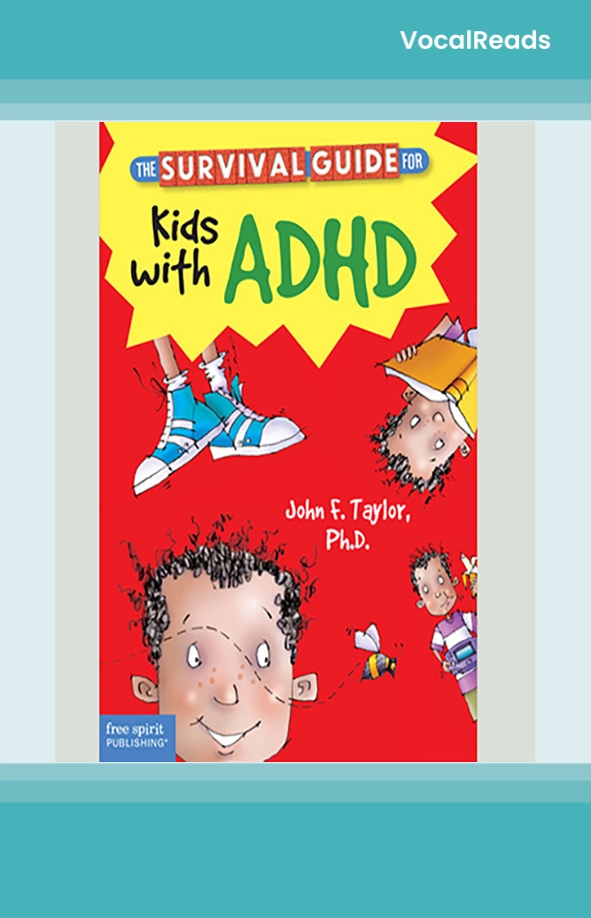 The Survival Guide for Kids with ADHD