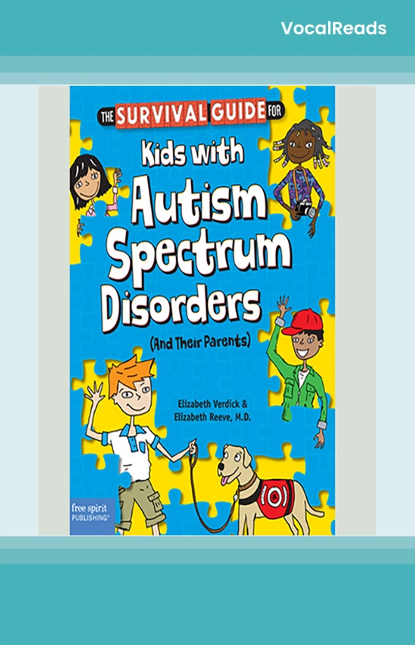 The Survival Guide for Kids with Autism Spectrum Disorders (And Their Parents)