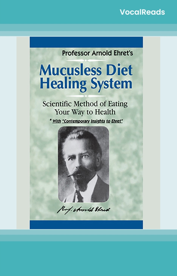 Mucusless Diet Healing System