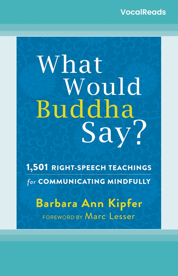 What Would Buddha Say?