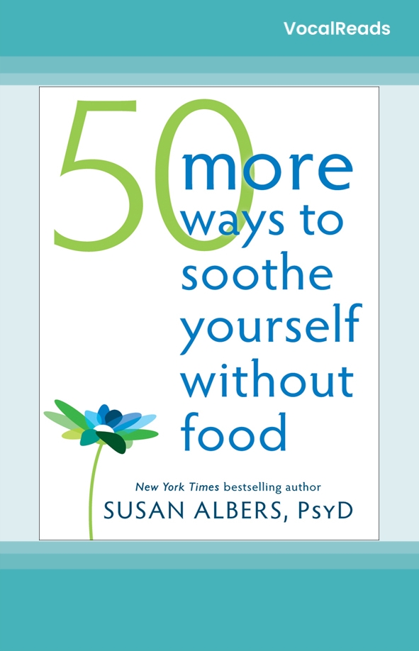 50 More Ways to Soothe Yourself Without Food