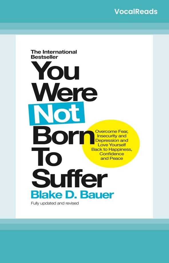 You Were Not Born to Suffer