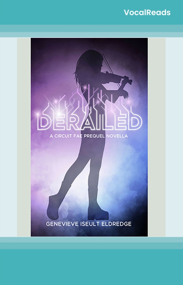 Derailed - A Moribund Prequel Novella (Circuit Fae 0.5)