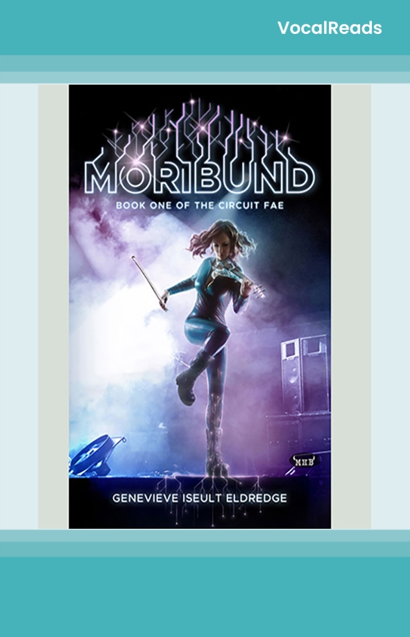 Moribund (Circuit Fae #1)