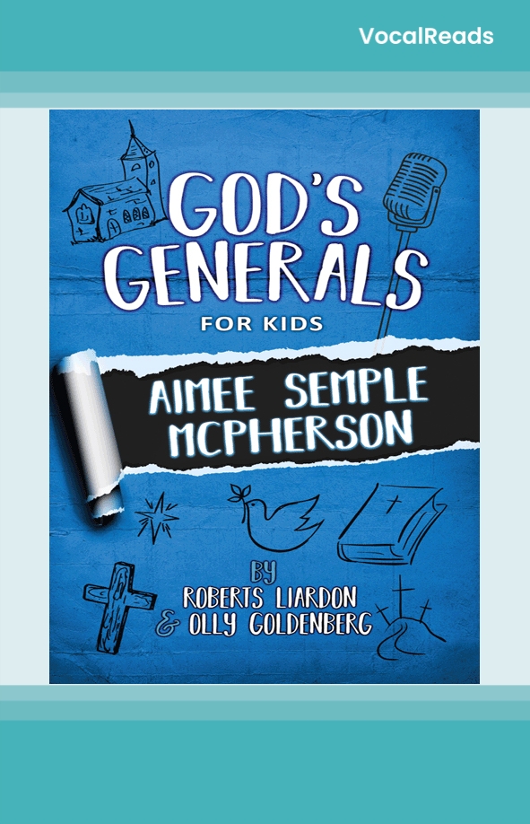 God's Generals for Kids - Volume 9: Aimee McPherson