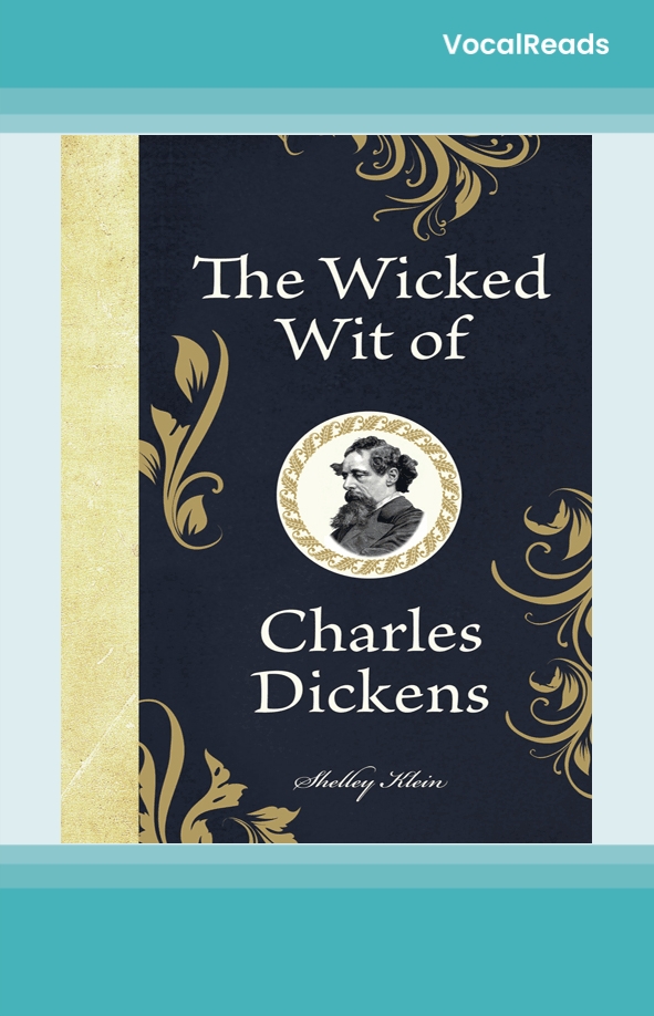 The Wicked Wit of Charles Dickens