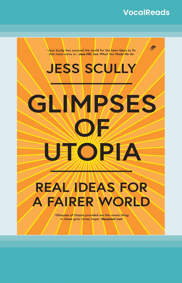 Glimpses of Utopia