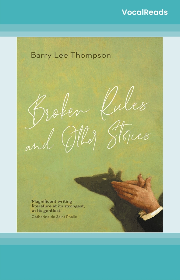 Broken Rules and Other Stories