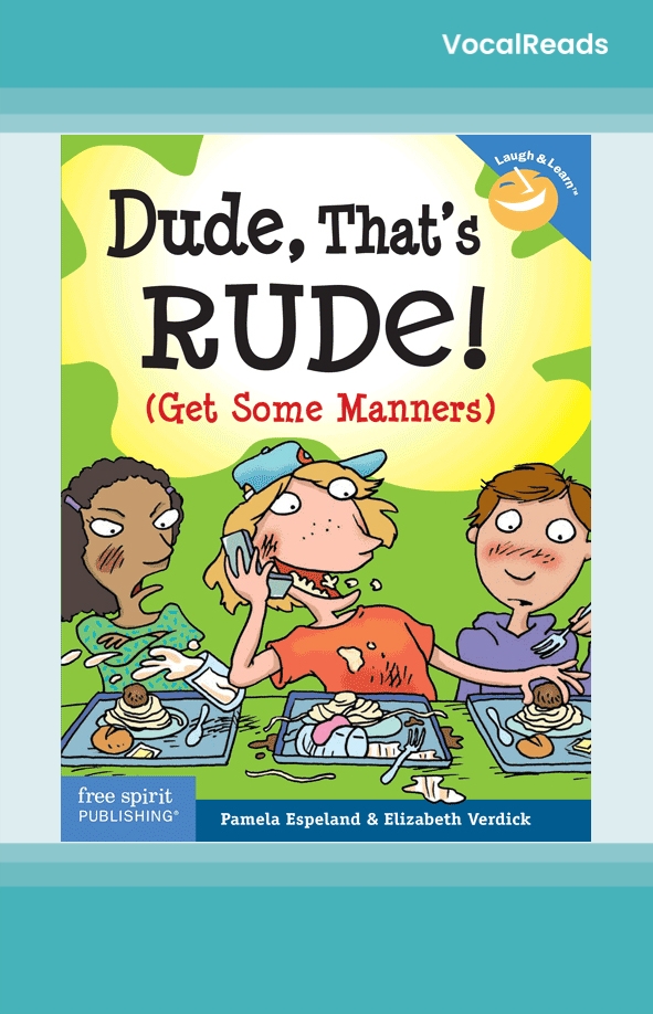 Dude, That's Rude!