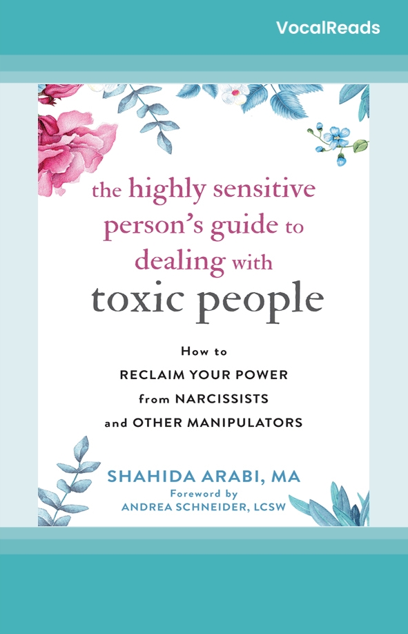 The Highly Sensitive Person's Guide to Dealing with Toxic People