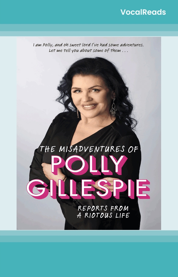 The Misadventures of Polly Gillespie