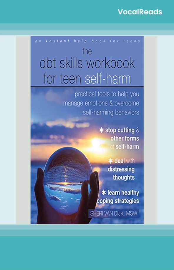 The DBT Skills Workbook for Teen Self-Harm