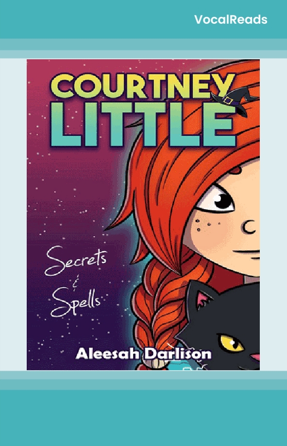 Courtney Little: Secrets &amp; Spells
