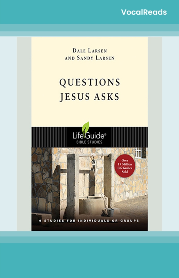 Questions Jesus Asks