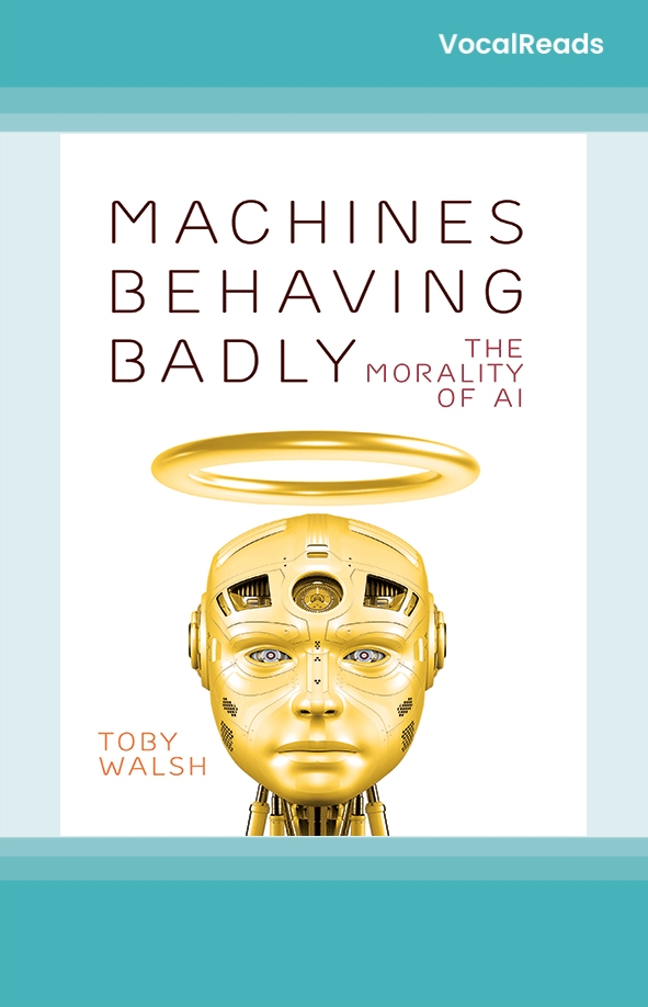 Machines Behaving Badly
