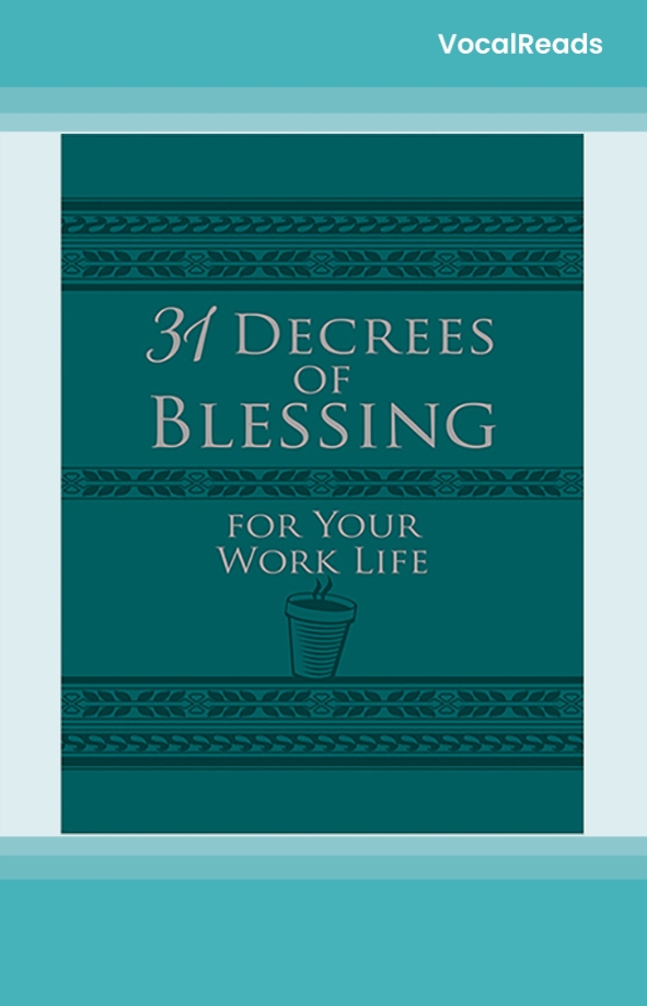 31 Decrees of Blessing for Your Work Life