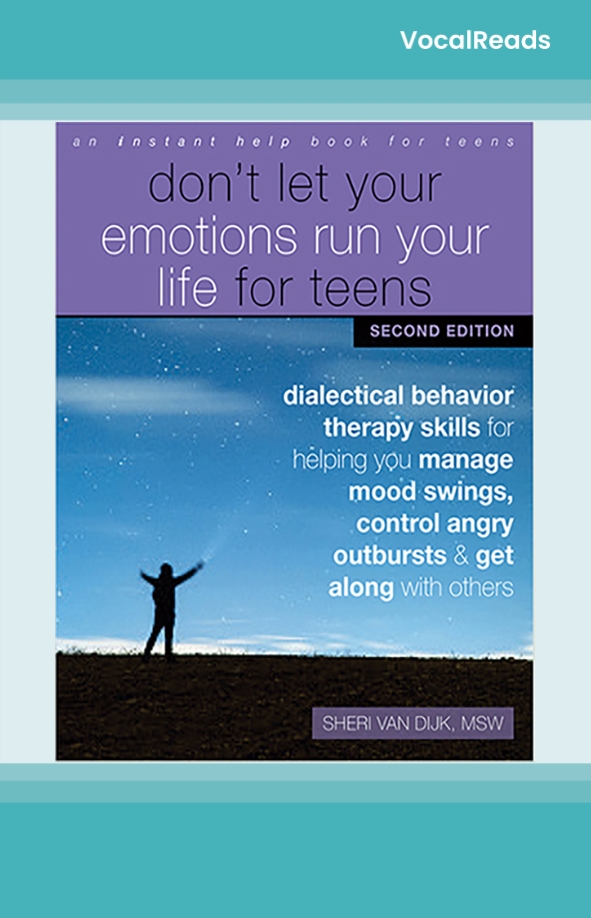 Don't Let Your Emotions Run Your Life for Teens