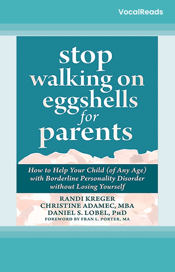 Stop Walking on Eggshells for Parents