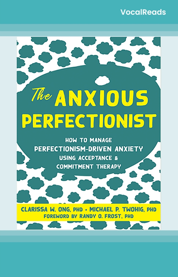 The Anxious Perfectionist