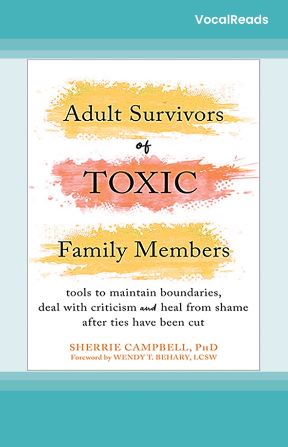 Adult Survivors of Toxic Family Members
