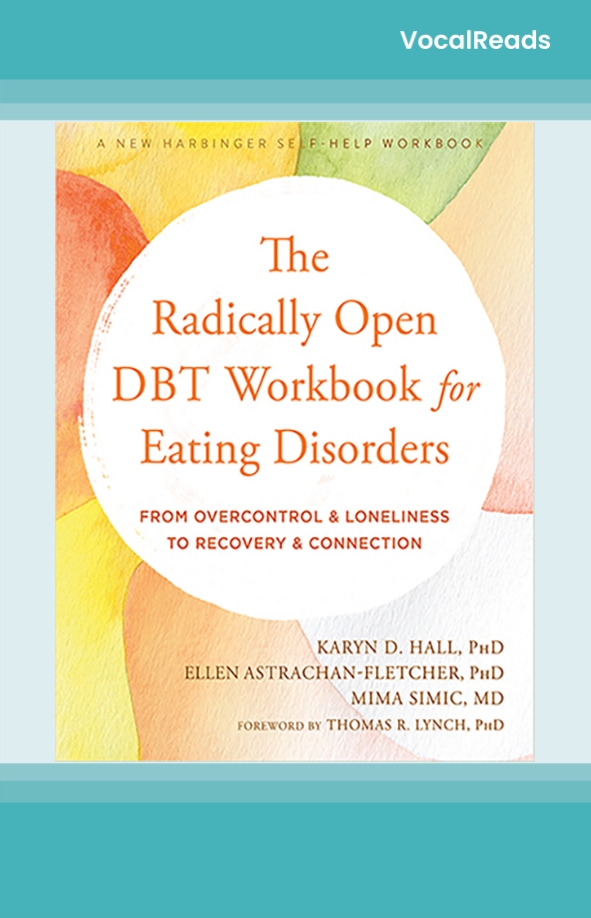 The Radically Open DBT Workbook for Eating Disorders