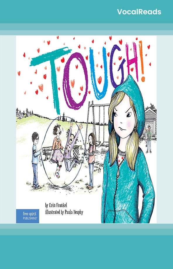 Tough!: A Story about How to Stop Bullying in Schools