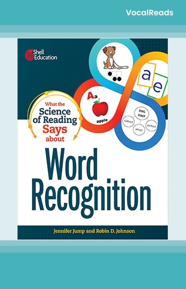 What the Science of Reading Says about Word Recognition