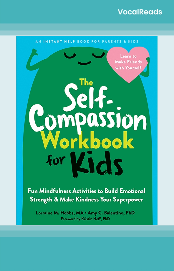 The Self-Compassion Workbook for Kids