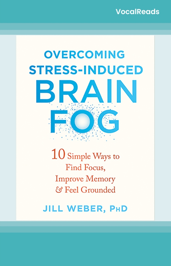 Overcoming Stress-Induced Brain Fog