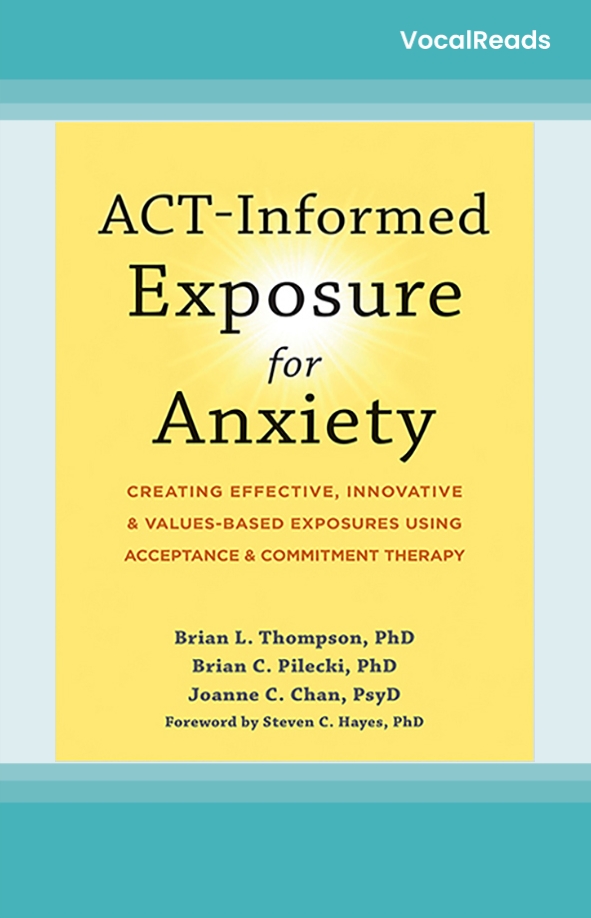 ACT-Informed Exposure for Anxiety