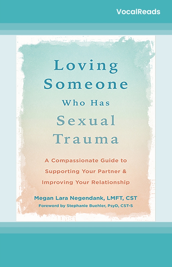 Loving Someone Who Has Sexual Trauma