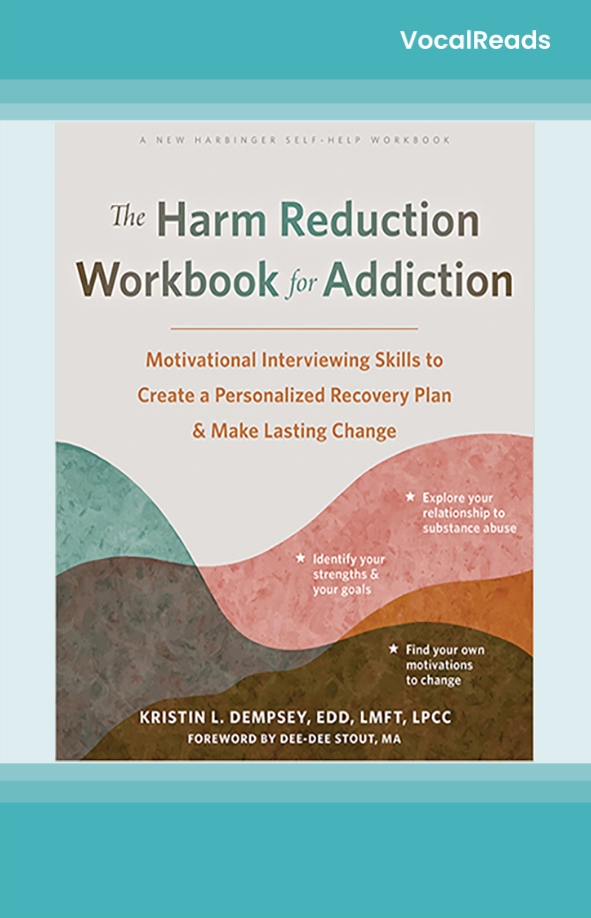 The Harm Reduction Workbook for Addiction
