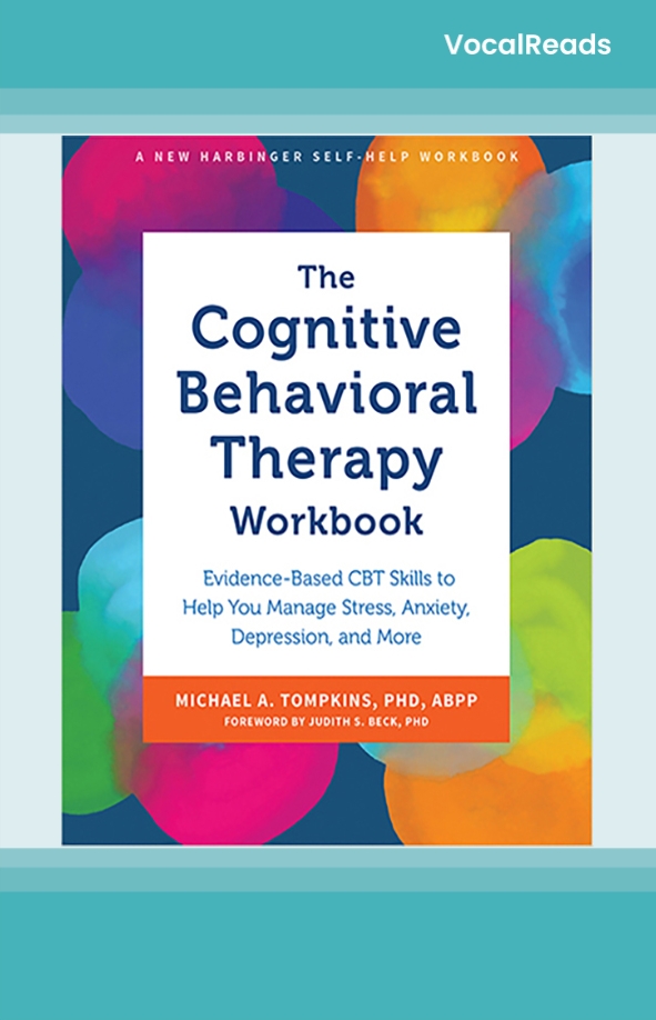 The Cognitive Behavioral Therapy Workbook