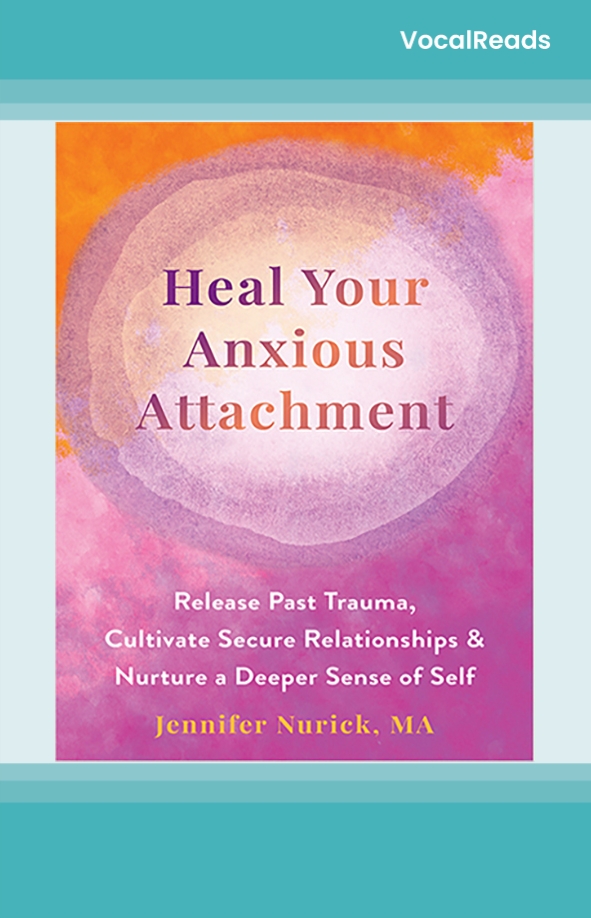 Heal Your Anxious Attachment